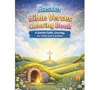 Easter Bible Verses Coloring Book: A Gentle Faith Journey for Kids and Families