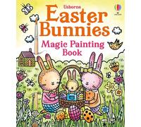 Easter Bunnies Magic Painting Book