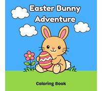 Easter Bunny Adventure: Coloring Book