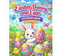 Easter Bunny and Eggs Coloring Book - Volume 3: Cute and Fun Easter Egg & Bunny Coloring Pages for Kids Ages 3-8 (Ester bunni Coloring book)