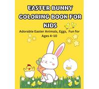 Easter Bunny Coloring Book for Kids: Adorable Easter Animals, Eggs, Fun for Ages 4-10