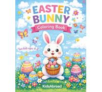 Easter Bunny Coloring Book for Kids Ages 4-8: Fun Easter Coloring and Activity Book with Mazes, Spot the Difference and More