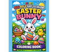 Easter Bunny Coloring Book For Kids: Big Bold Easy To Color Pages