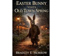 Easter Bunny Visits Old Town Spring