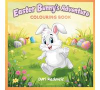 Easter Bunny's Adventure Colouring Book