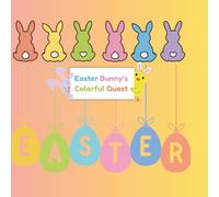 Easter Bunny's Colorful Quest: An Easter Coloring Book for Kids - Fun Spring Adventures with Cute Bunnies, Eggs, and Friends