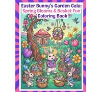 Easter Bunny's Garden Gala: Spring Blooms & Basket Fun
