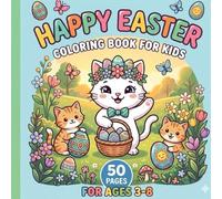 Easter Cats Bold and Easy Coloring Book.: 50 Large and Simple Kitten Designs for Kids Ages 3-8 | Thick Lines for Stress-Free Coloring with Cute Easter ... Basket Stuffer for Toddlers and Preschoolers