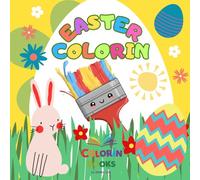 Easter Colorín: Pinta al conejo de Pascua y sus amigos con estos 20 dibujos para niños y niñas de 2 a 12 años de edad
