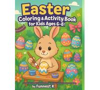 Easter Coloring & Activity Book for Kids Ages 6-8!: 80 Fun Double-Sided Coloring Pages with Detailed Easter Bunnies, Eggs, Chicks, Mazes, Count & ... for Older Kids! (Happy Easter Kids Series)