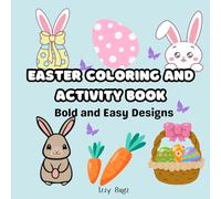 Easter Coloring and Activity Book: Bold and Easy Designs