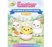 Easter Coloring and Activity Book for 2-5 YRS: Fun Preschool Activity Book Ages 2-5