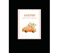 Easter Coloring and Activity Book for Kids Ages 4-8: Bunny Coloring Pages, Mazes, Word Search, Color by Number and Fun Easter Games