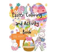 Easter Coloring and Activity Book for Kids - Big Edition for Hours of FUN!: 72 Pages of Bunnies, Mazes, Eggs & Puzzles | Perfect Easter Basket Stuffer ... Coloring Pages and Egg-Citing Activities