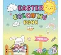 EASTER COLORING BOOK: 40+ PAGES OF BUNNIES EGGS AND ADORABLE EASTER SCENES