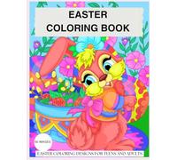 Easter coloring book: An adult and teens coloring book of Easter designs.