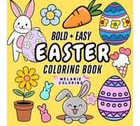 Easter Coloring Book - Bold and Easy Coloring For Adults, Teens and Kids: Cute Coloring Book to Relax and Relieve Stress with Adorable Animals and Cozy Hygge Scenes (Bold & Easy Coloring)