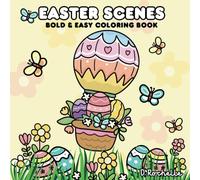 Easter Coloring Book: Bold & Easy Scenes for Kids, Teens & Adults (Places, Scenes and Spaces Bold & Easy Coloring Book Series)