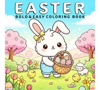 Easter Coloring Book: Coloring Book for Adults and Kids, Bold and Easy, Simple and Big Designs for Relaxation Featuring Cute Spring & Easter Designs