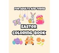 easter coloring book for adults and teens: easy big images stress relief no anxiety