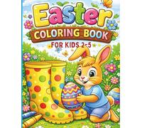 Easter Coloring Book for Kids 2-5: 55 Cute and Easy Easter Designs with Bunnies, Eggs and Baskets | Fun & Simple Coloring Pages for Toddlers and Preschoolers | Activity Book