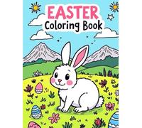 Easter Coloring Book for Kids: 40 Cute Bunny, Egg & Chick Coloring Pages for Little Artists
