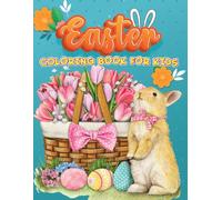 Easter Coloring Book For Kids: 50 Fun Easter Bunny and Easter Egg Coloring Pages for Kids Ages 3-10