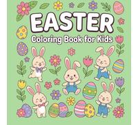 Easter Coloring Book for Kids: 54 Fun and Simple Designs: Large Print Easter Themed Coloring Pages with Cute Bunnies, Eggs, and Spring Animals for Toddlers and Children