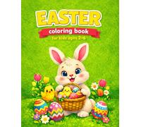 Easter Coloring Book for kids ages 2-6: Simple and Fun Easter Coloring Pages with Bunny, Eggs, Chicks and Spring Animals