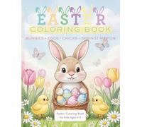 Easter Coloring Book for Kids Ages 3-5: Cute Bunnies, Chicks, Easter Eggs, and Springtime Fun | Easy Coloring Pages for Toddlers and Preschoolers