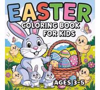 EASTER COLORING BOOK FOR KIDS AGES 3-5: Easter Coloring book for kids ages 3-5 | Coloring book forKids Boys & Girls | Toddler Easter coloring book | ... kids | Easter coloring book for preschoolers