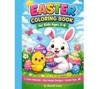 Easter Coloring Book for Kids Ages 3-6: Cute Bunnies, Chicks, Eggs and Spring Fun Designs for Toddlers and Preschoolers