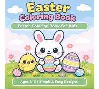Easter Coloring Book for Kids Ages 3-6: Simple & Easy Easter Coloring Pages (Holiday Fun Coloring Series)