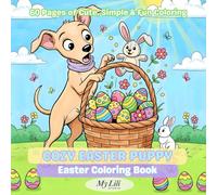 Easter Coloring Book for kids Ages 4-8 Cute Puppies, Simple & Fun Spring Coloring Pages: A Cozy Spring Activity Book with Adorable Puppies for Easter Fun (Cozy Puppy Coloring Adventures)