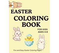 Easter Coloring Book For Kids Ages 4-8: Fun and Easy Easter Coloring Pages