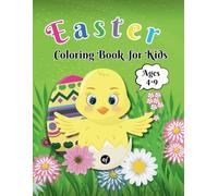 Easter Coloring Book for Kids Ages 4-9: Fun and Easy Easter-Themed Coloring Pages with Bunnies, Chicks, Eggs, and Spring Scenes
