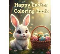 Easter Coloring Book for Kids Ages 5-10: Fun, Cute & Creative Spring Designs with Bunnies, Eggs and Easter Fun for Boys & Girls