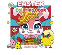 Easter Coloring Book for kids:: Big Bold and Easy Easter Fun: Cute Bunnies, lambs, chicks, dog, deer, baskets, birds, easter eggs, happy kids with bunny ears