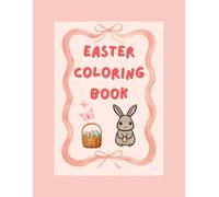 Easter Coloring Book for Kids: Cute Bunnies, Eggs & Spring Fun (8.5 x 11)