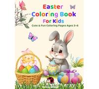 Easter Coloring Book For Kids: Cute & Fun Coloring Pages Ages 3-6