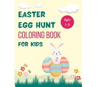 Easter Coloring Book For Kids - Easter Basket Stuffer for Kids Ages 3-8.: Fun Easter Coloring Book of Easter Bunnies, Easter Eggs, Easter Baskets