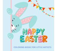 Easter coloring book for little artists aged 3: featuring 50 lovingly selected designs. Perfect for sparking creativity, with adorable bunnies, ... and festive spring scenes to color and enjoy!