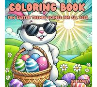 Easter Coloring Book For Mind Relaxation Of All Ages: Unwind And Ease Into A Peaceful Mind Clarity Beyond Your Busy Life