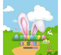 Easter coloring book for toddlers: 40 Bold and Easy, Fun and Simple Cute Easter Designs for kids aged 2-6