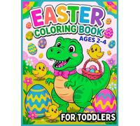 Easter Coloring Book for Toddlers Ages 2-4: Vehicles, dinosaurs, bunnies and eggs with simple designs - fun gift idea young boys will love