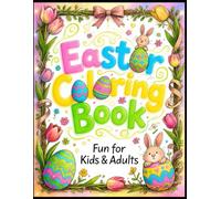 Easter Coloring Book - Fun for Kids & Adults