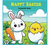 Easter Coloring Book | Simple And Cute Coloring Pages For Toddlers, Kids, Adults | 8.5 x 8.5 In: Happy Easter (Coloring Books Child Dream Series)