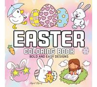 Easter Coloring Book: Stress Relief Coloring Book for Adults and Kids: Cute Animals, and More Designs for Relaxation (Bold & Easy Coloring)