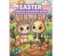 Easter Couples Coloring Book: Designed For Couples With Two of Every Design (Holiday Couples Coloring Book: Animals)