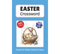 Easter Crossword Puzzles: Crossword Puzzles about Easter, Spring, Easter Eggs and More, 6x9 ,120 pages, Easy to Read Print, Solutions Included, Gift for Vacations, Holidays, and Free Times